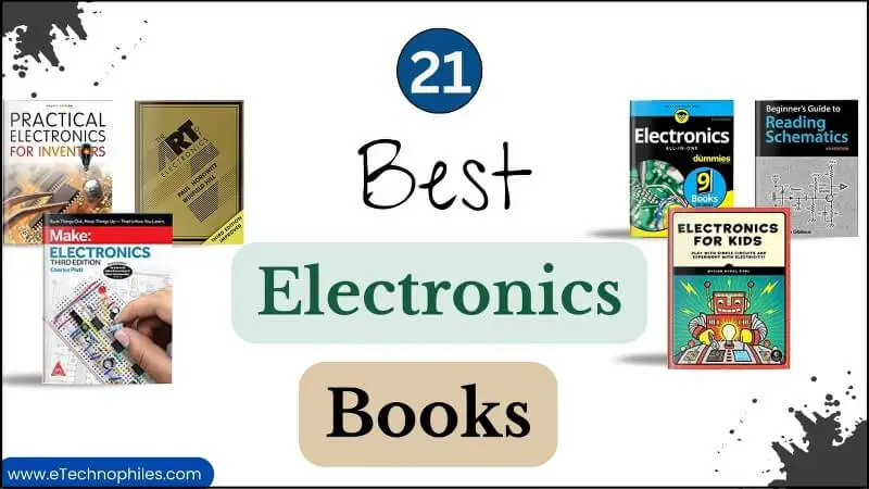 Los 21 mejores libros de electrónica para principiantes en 2022 (seleccionados a mano)