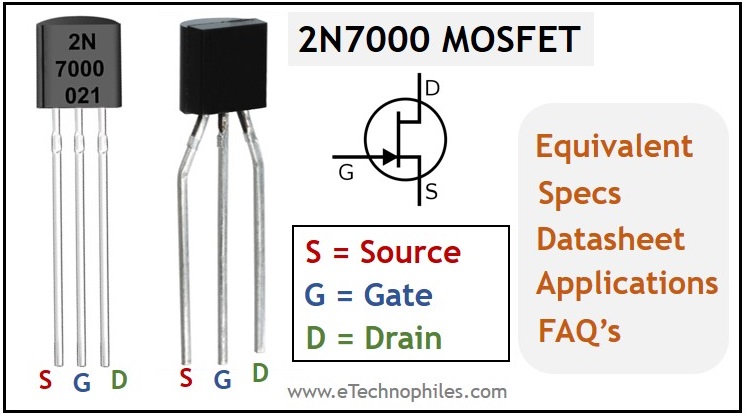 Guía de MOSFET 2N7000: distribución de pines, especificaciones y equivalente