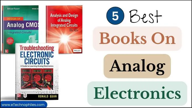 ¿Cuáles son los mejores libros de electrónica analógica? (Nuestras 5 mejores selecciones)