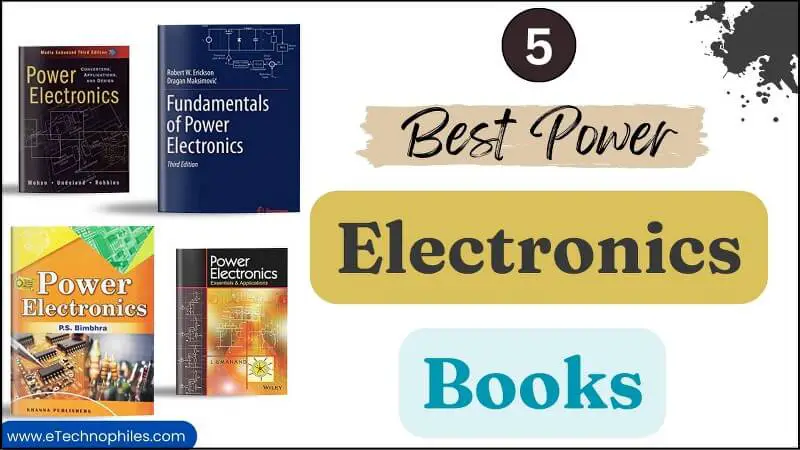 Los 5 mejores libros de electrónica de potencia para estudiantes en 2023