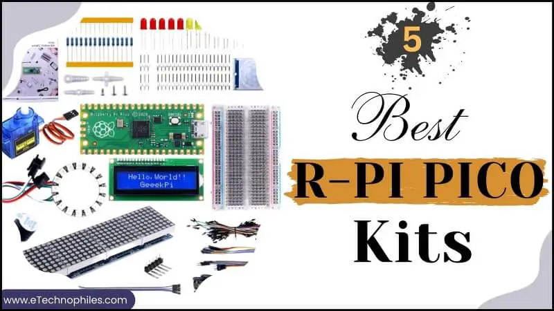 Los 5 mejores kits R-Pi Pico para principiantes en 2023 (nuestras mejores opciones)