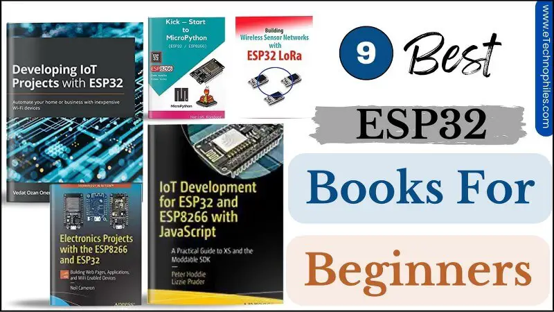Los 9 mejores libros ESP32 para principiantes en 2023 (seleccionados a mano)