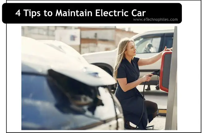 4 consejos útiles para el mantenimiento de automóviles eléctricos (con preguntas frecuentes)